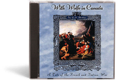 With Wolfe in Canada: A Tale of the French & Indian War - Audio Book